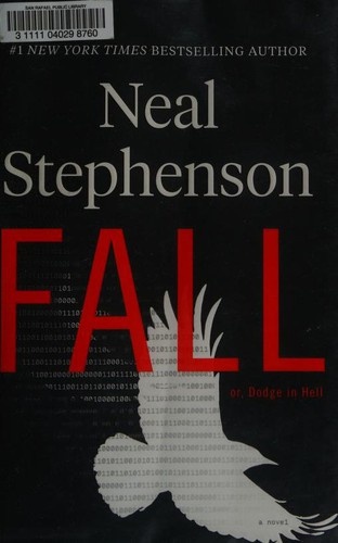 Fall or, Dodge in Hell by Neal Stephenson