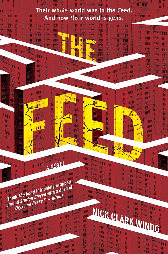 The Feed by Nick Clark Windo