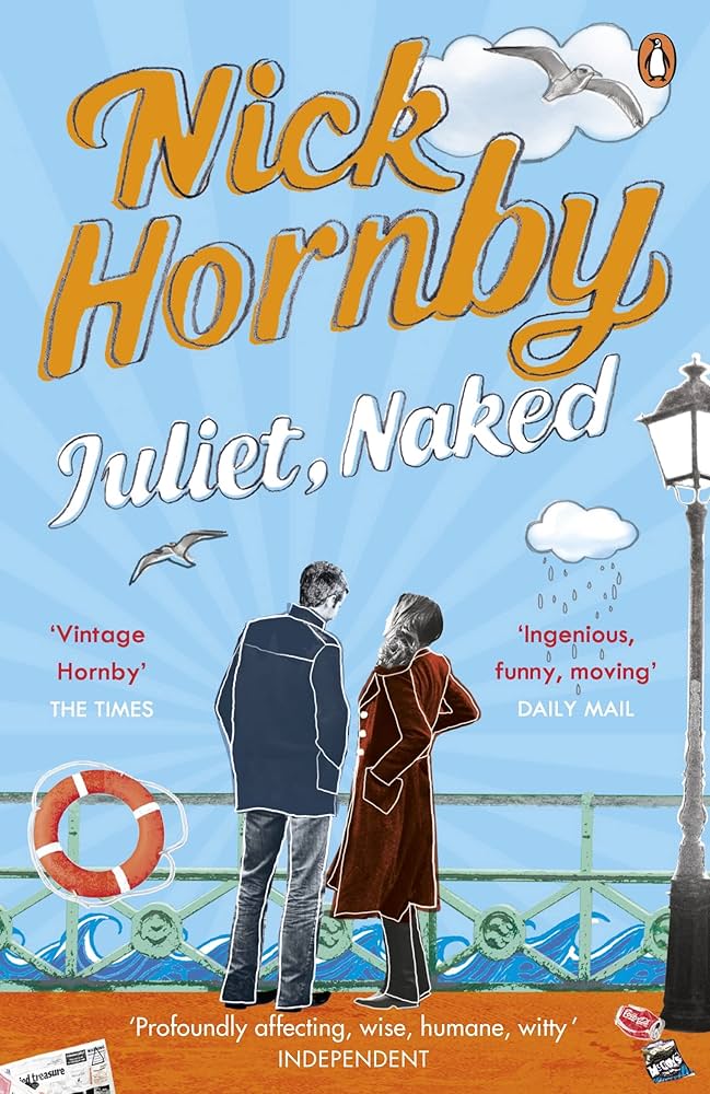 Juliet, Naked by Nick Hornby