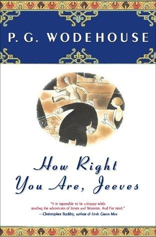 How Right You Are, Jeeves by P.G. Wodehouse