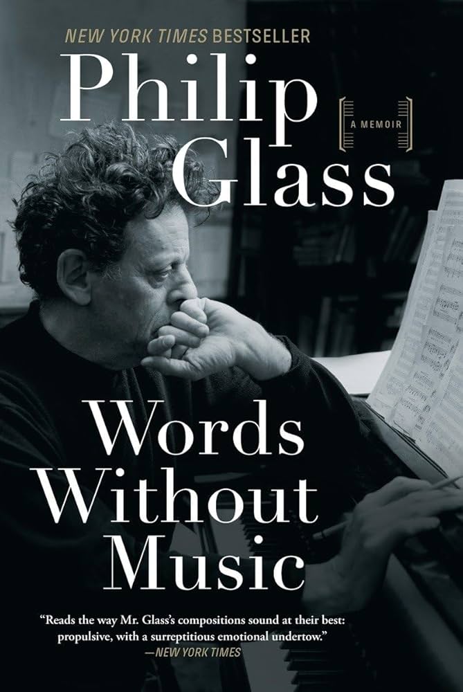 Words Without Music: A Memoir by Philip Glass