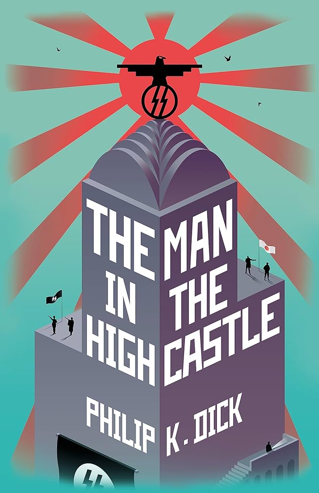 The Man in the High Castle by Philip K. Dick