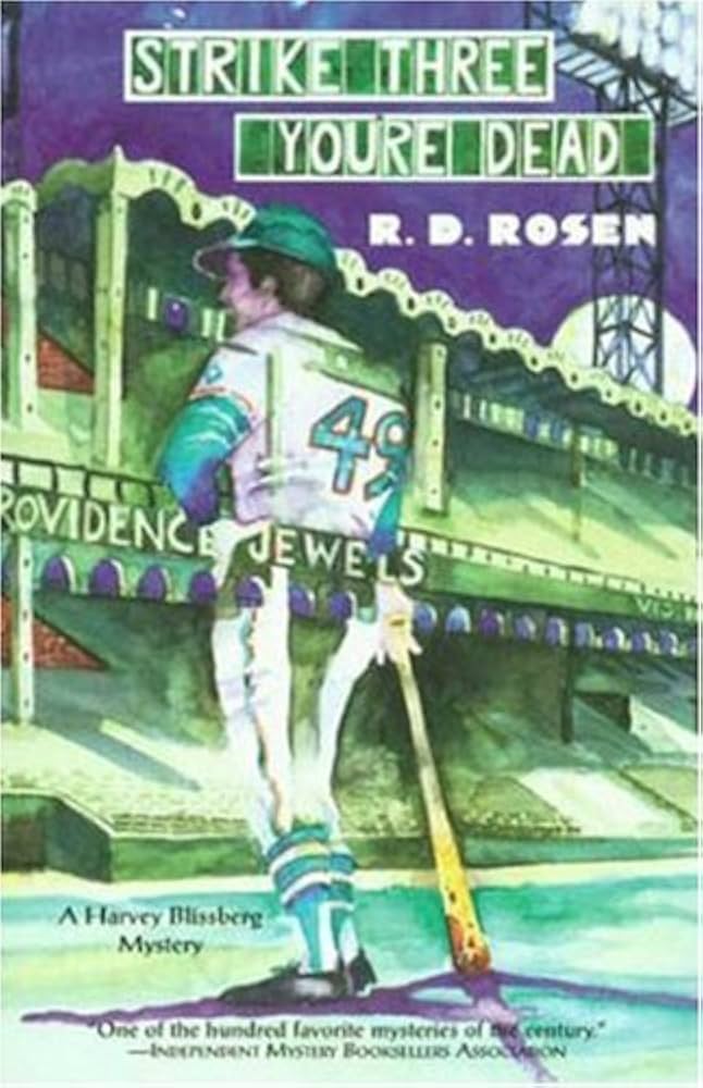 Strike Three You're Dead by R. D. Rosen