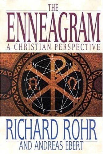 The Enneagram: A Christian Perspective by Richard Rohr