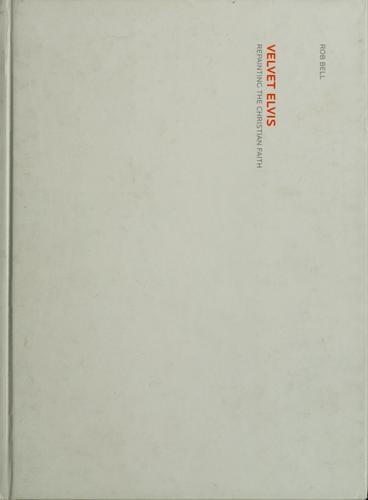 Velvet Elvis by Rob Bell