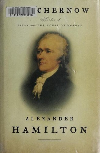 Alexander Hamilton by Ron Chernow