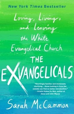 The Exvangelicals by Sarah McCammon