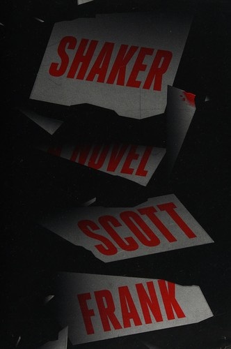 Shaker by Scott Frank