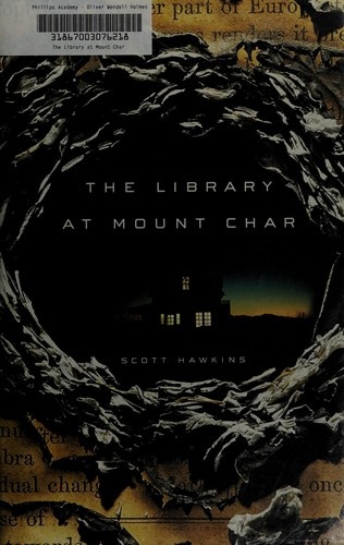 The Library at Mount Char by Scott Hawkins