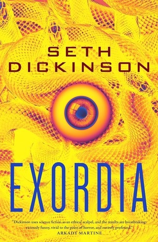 Exordia by Seth Dickinson