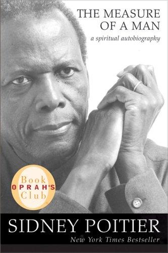 The Measure of a Man: A Spiritual Autobiography by Sidney Poitier