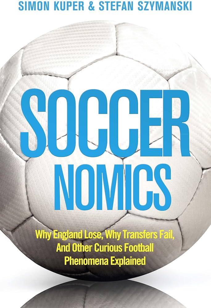 Soccernomics by Simon Kuper