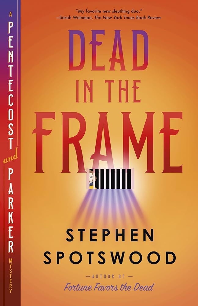 Dead in the Frame by Stephen Spotswood