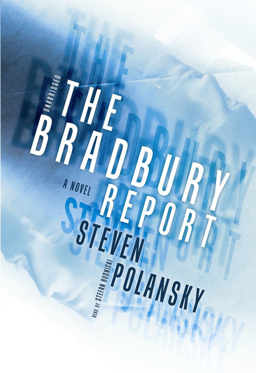 The Bradbury Report by Steven Polansky