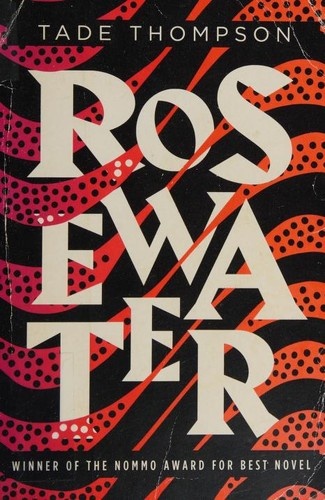 Rosewater by Tade Thompson