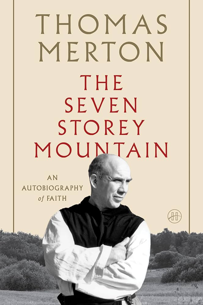 The Seven Storey Mountain by Thomas Merton