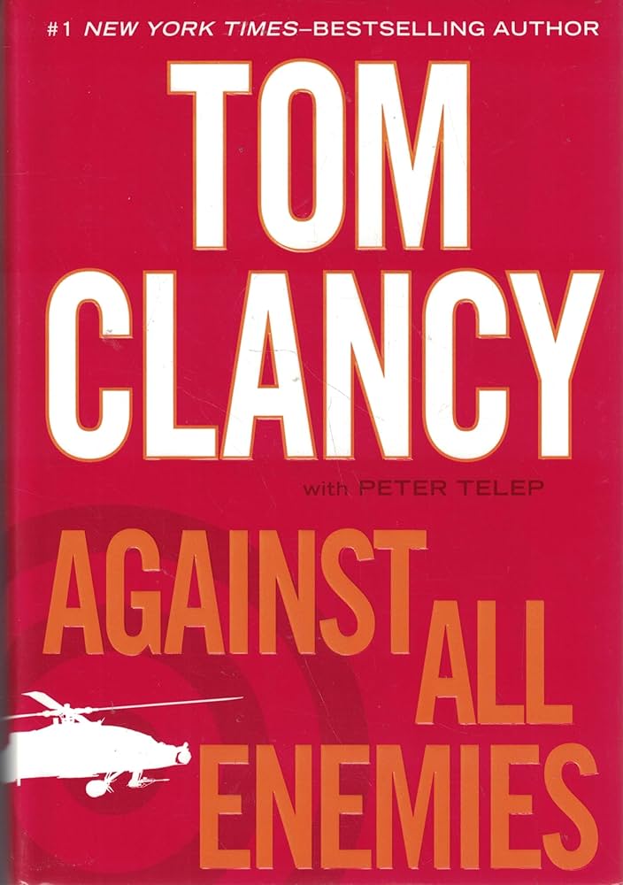 Against All Enemies by Tom Clancy