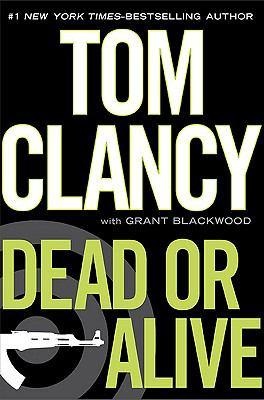 Dead or Alive by Tom Clancy