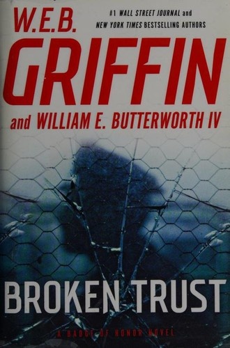 Broken Trust by W.E.B. Griffin