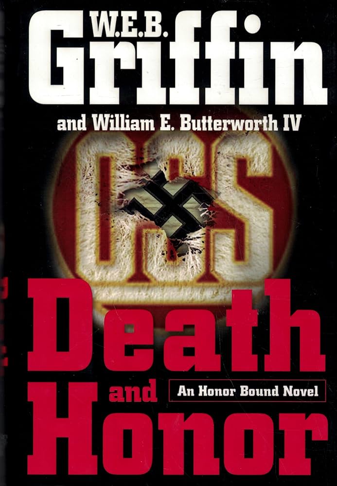 Death and Honor by W.E.B. Griffin
