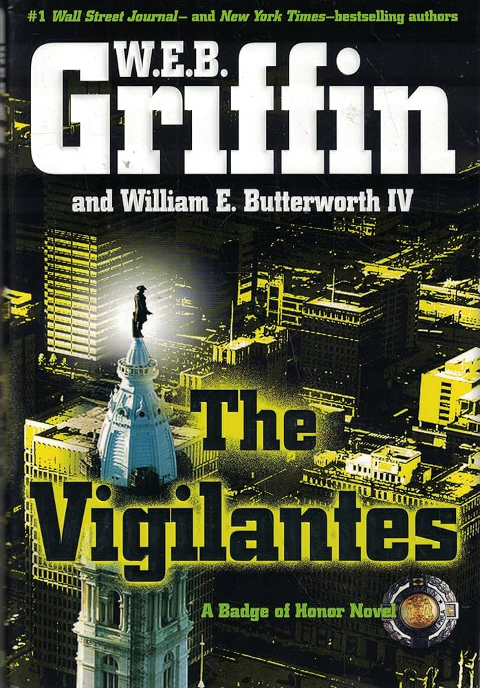 The Vigilantes by W.E.B. Griffin