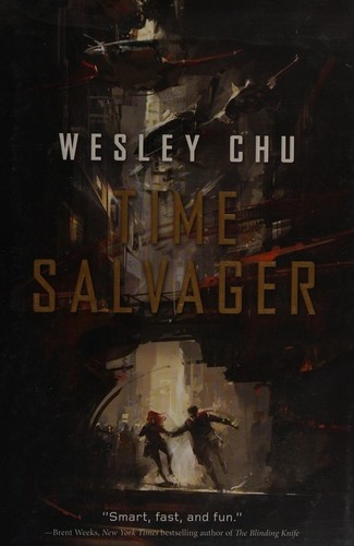 Time Salvager by Wesley Chu