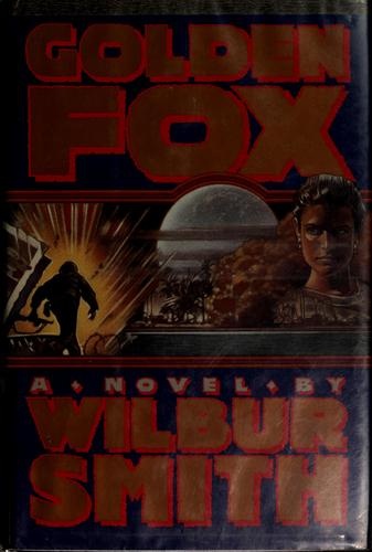 Golden Fox by Wilbur Smith