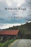 Cover of Hillbilly Elegy: A Memoir of a Family and Culture in Crisis. 