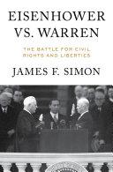 Cover of Eisenhower vs. Warren: The Battle for Civil Rights and Liberties. 