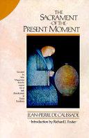 Cover of The Sacrament of the Present Moment. 