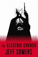Cover of The Electric Church. 