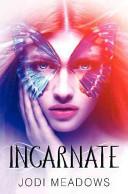 Cover of Incarnate. 