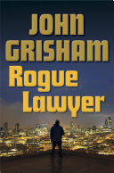 Cover of Rogue Lawyer. 