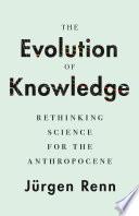 Cover of The Evolution of Knowledge. 
