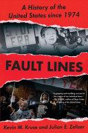 Cover of Fault Lines: A History of the United States Since 1974. 