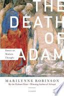 Cover of The Death of Adam: Essays on Modern Thought. 