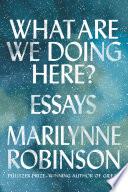 Cover of What Are We Doing Here?. 