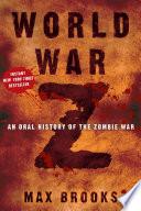 Cover of World War Z: An Oral History of the Zombie War. 
