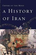 Cover of A History of Iran: Empire of the Mind. 