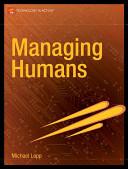 Cover of Managing Humans: Biting and Humorous Tales of a Software Engineering Manager. 