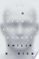 Cover of Do Androids Dream of Electric Sheep?. 