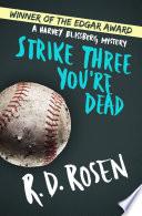 Cover of Strike Three You're Dead. 