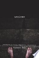 Cover of Unclean: Meditations on Purity, Hospitality, and Mortality. 