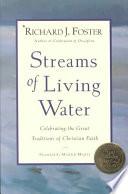 Cover of Streams of Living Water: Celebrating the Great Traditions of Christian Faith. 