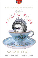 Cover of The Anglo Files: A Field Guide to the British. 