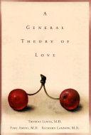 Cover of A General Theory of Love. 