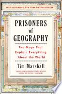 Cover of Prisoners of Geography: Ten Maps That Explain Everything About the World. 