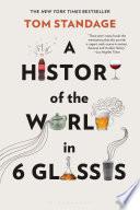 Cover of A History of the World in 6 Glasses. 